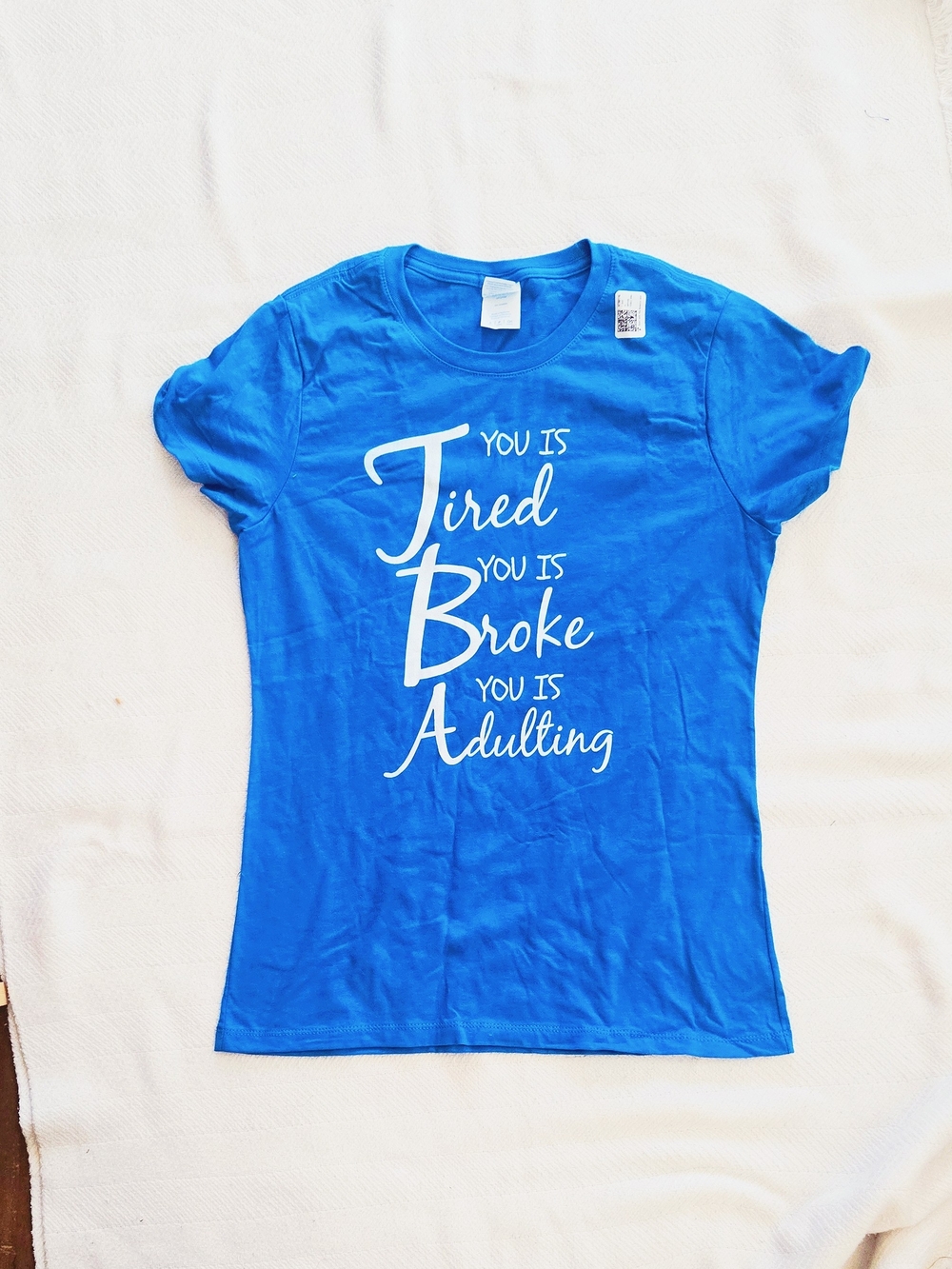Blue Graphic Tee - You Is Tired You Is Broke You Is Adulting